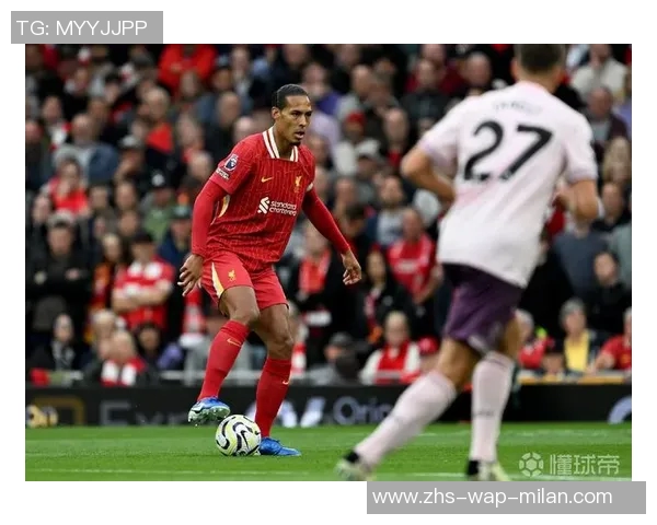 范戴克：从默默无闻到足坛巨星的华丽蜕变之路